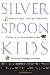 Book cover of Silver Spoon Kids by Eileen Gallo