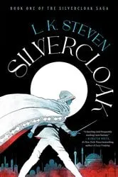 Book cover of Silvercloak by L. K. Steven