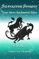 Book cover of Silverspun Stories by Francesca Thoman