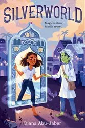 Book cover of Silverworld by Diana Abu-Jaber