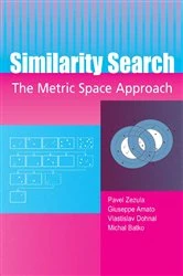 Book cover of Similarity Search by Pavel Zezula
