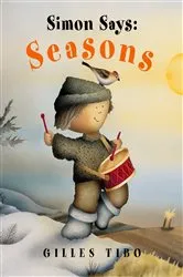 Book cover of Simon Says: Seasons by Gilles Tibo