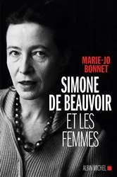 Book cover of Simone de Beauvoir et les femmes by Marie-Jo Bonnet