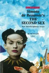Book cover of Simone de Beauvoir's The Second Sex by Ruth Evans