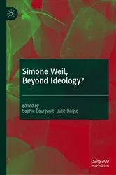 Book cover of Simone Weil, Beyond Ideology? by Sophie Bourgault