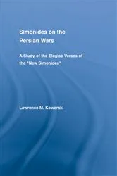 Book cover of Simonides on the Persian Wars by Lawrence M. Kowerski
