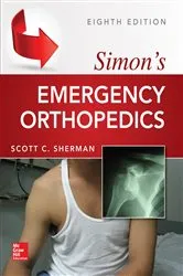 Book cover of Simon's Emergency Orthopedics 8E (PB) (8th ed.) by Scott C. Sherman