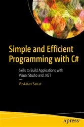 Book cover of Simple and Efficient Programming with C# by Vaskaran Sarcar