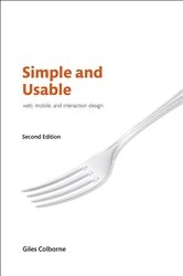 Book cover of Simple and Usable Web, Mobile, and Interaction Design (2nd ed.) by Giles Colborne