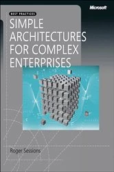 Book cover of Simple Architectures for Complex Enterprises by Roger Sessions