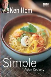 Book cover of Simple Asian Cookery by Ken Hom