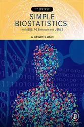 Book cover of Simple Biostatistics For MBBS, PG Entrance And USMLE (5th ed.) by Abhaya Indrayan