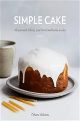 Book cover of Simple Cake by Odette Williams