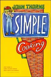 Book cover of Simple Cooking by John Thorne