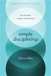 Book cover of Simple Discipleship by Dana Allin