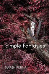 Book cover of Simple Fantasies by Sujash Purna