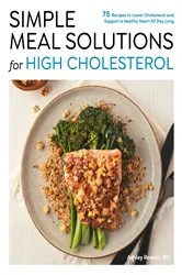 Book cover of Simple Meal Solutions for High Cholesterol by Ashley Reaver