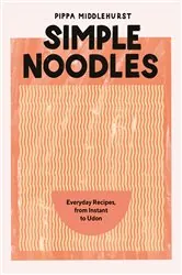 Book cover of Simple Noodles by Pippa Middlehurst