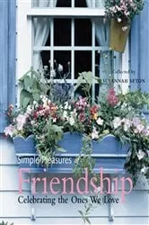 Book cover of Simple Pleasures of Friendship by Susannah Seton