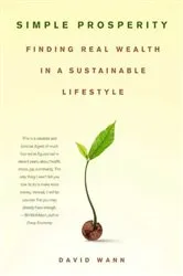 Book cover of Simple Prosperity by David Wann