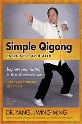 Book cover of Simple Qigong Exercises for Health (3rd ed.) by Jwing-Ming Yang