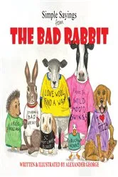 Book cover of Simple Sayings From The Bad Rabbit by Unknown