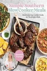 Book cover of Simple Southern Slow Cooker Meals by Hannah Turton