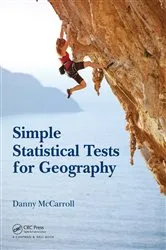 Book cover of Simple Statistical Tests for Geography by Danny McCarroll