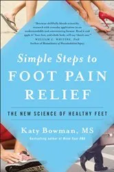 Book cover of Simple Steps to Foot Pain Relief by Katy Bowman