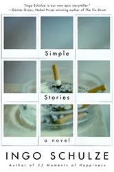 Book cover of Simple Stories by Ingo Schulze