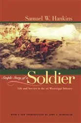 Book cover of Simple Story Of A Soldier by Samuel W. Hankins