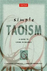Book cover of Simple Taoism by C. Alexander Simpkins