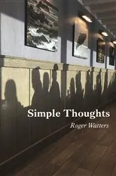 Book cover of Simple Thoughts by Roger Watters