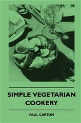 Book cover of Simple Vegetarian Cookery by Paul Carton