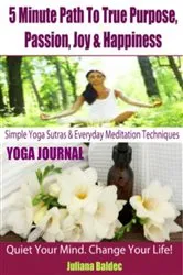 Book cover of Simple Yoga Workouts For Home & Everyday Strength Training - 4 In 1: Yoga Anatomy In 5 Minutes by Juliana Baldec