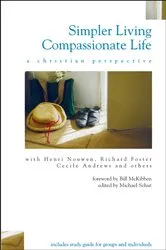 Book cover of Simpler Living, Compassionate Life by Michael Schut