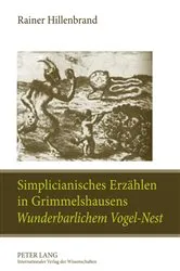 Book cover of Simplicianisches Erzaehlen in Grimmelshausens «Wunderbarlichem Vogel-Nest» by Rainer Hillenbrand