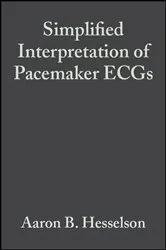 Book cover of Simplified Interpretation of Pacemaker ECGs by Unknown
