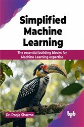 Book cover of Simplified Machine Learning by Pooja Sharma