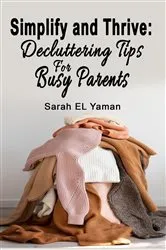 Book cover of Simplify and Thrive by Sarah El Yaman