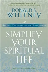 Book cover of Simplify Your Spiritual Life by Donald Whitney
