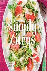 Book cover of Simply Citrus by Marie Asselin