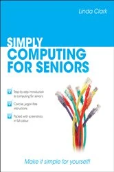 Book cover of Simply Computing for Seniors by Linda Clark
