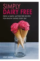 Book cover of Simply Dairy Free by Lesley Waters