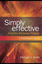 Book cover of Simply Effective Cognitive Behaviour Therapy by Unknown