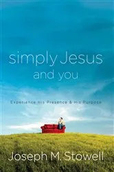 Book cover of Simply Jesus and You by Joseph M. Stowell