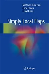 Book cover of Simply Local Flaps by Michael F. Klaassen