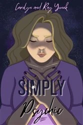 Book cover of Simply Psychic by Carolyn  A Yunek