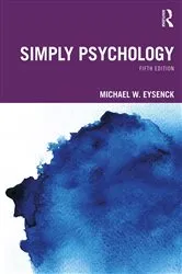Book cover of Simply Psychology (5th ed.) by Michael W. Eysenck