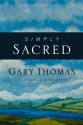 Book cover of Simply Sacred by Gary Thomas